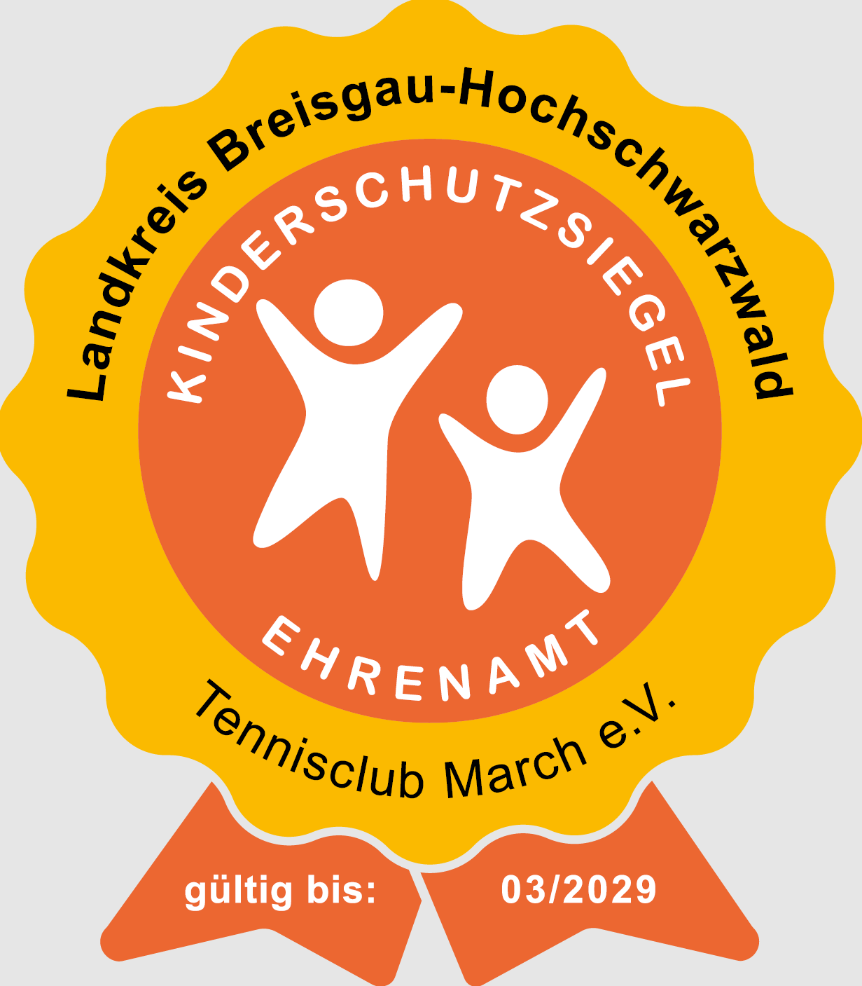Kinderschutzsiegel Ehrenamt des Landkreises Breisgau-Hochschwarzwald für den Tennisclub March e.V., gültig bis März 2029